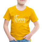 Be strong & Courageous Kids' Premium T-Shirt - sun yellow