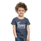 Be strong & Courageous Kids' Premium T-Shirt - heather blue