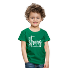 Be strong & Courageous Kids' Premium T-Shirt - kelly green