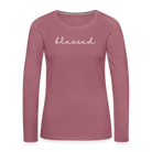 Blessed Women's Premium Longsleeve - mauve