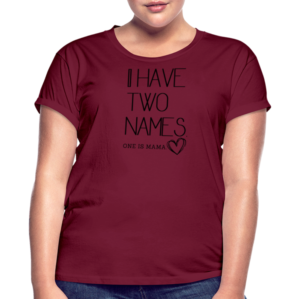 I have two names Women’s Oversize T-Shirt - bordeaux