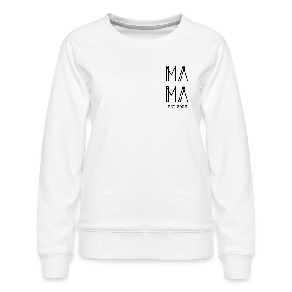 MAMA Customizable Women’s Premium Sweatshirt - white