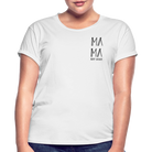 MAMA's Comfy fit T-Shirt - white