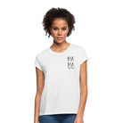 MAMA's Comfy fit T-Shirt - white