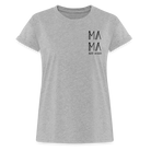 MAMA's Comfy fit T-Shirt - heather grey