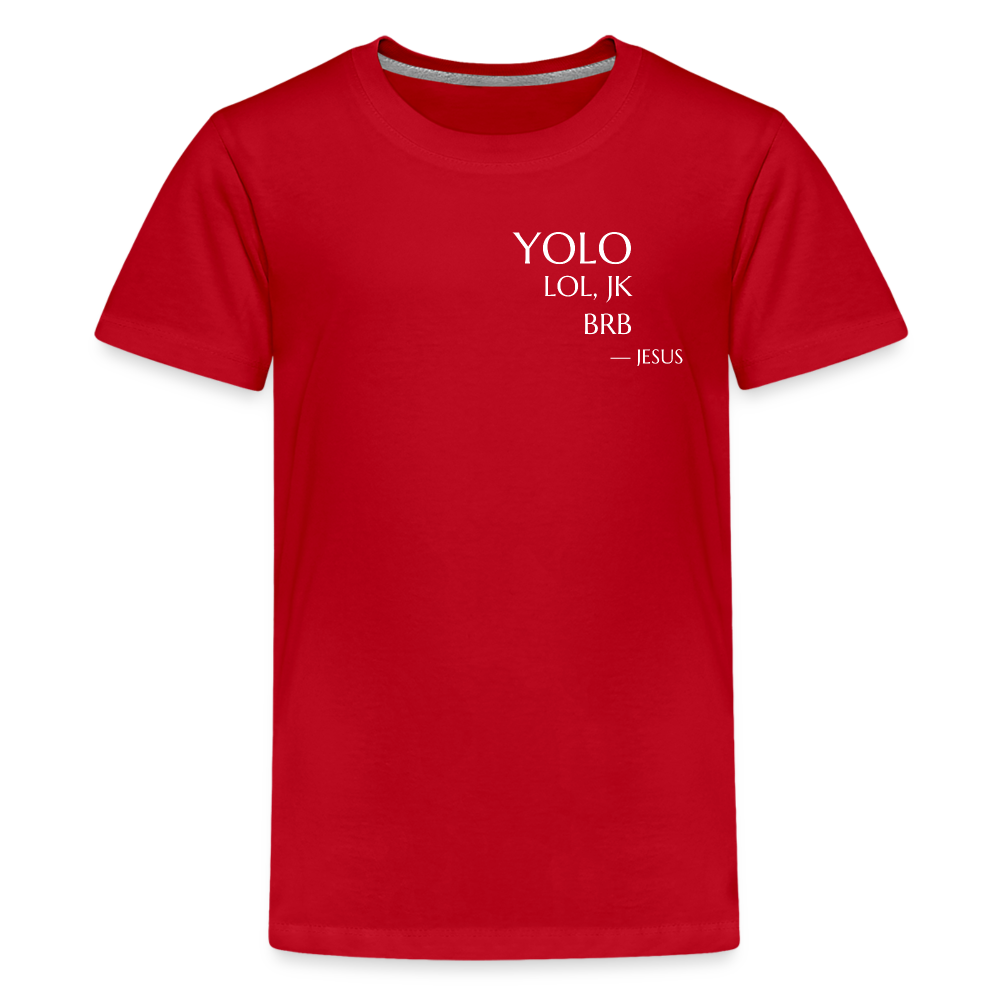 YOLO small font Teenager Premium T-Shirt - red