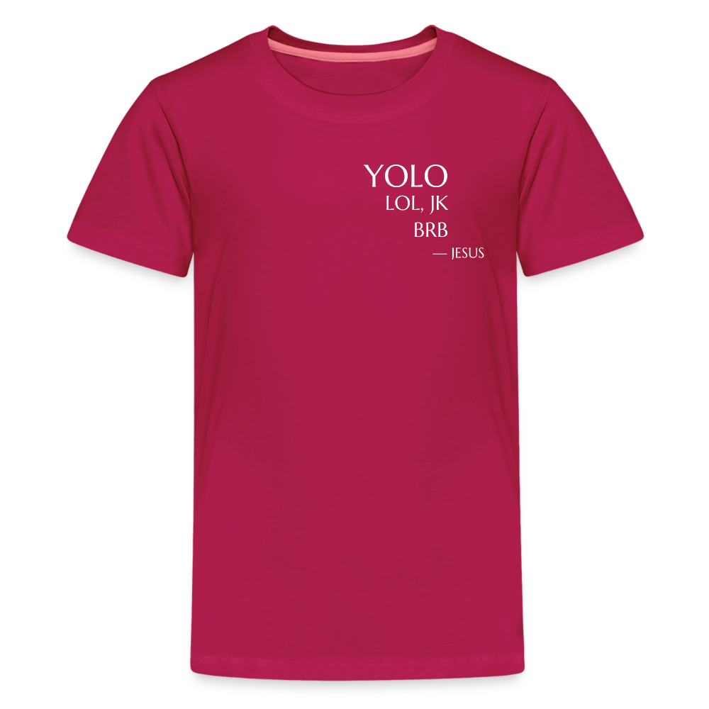 YOLO small font Teenager Premium T-Shirt - dark pink