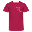 YOLO small font Teenager Premium T-Shirt - dark pink