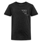 YOLO small font Teenager Premium T-Shirt - charcoal grey