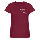 YOLO Women’s Oversize T-Shirt - bordeaux