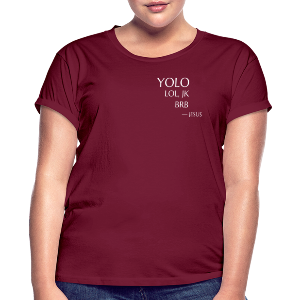 YOLO Women’s Oversize T-Shirt - bordeaux