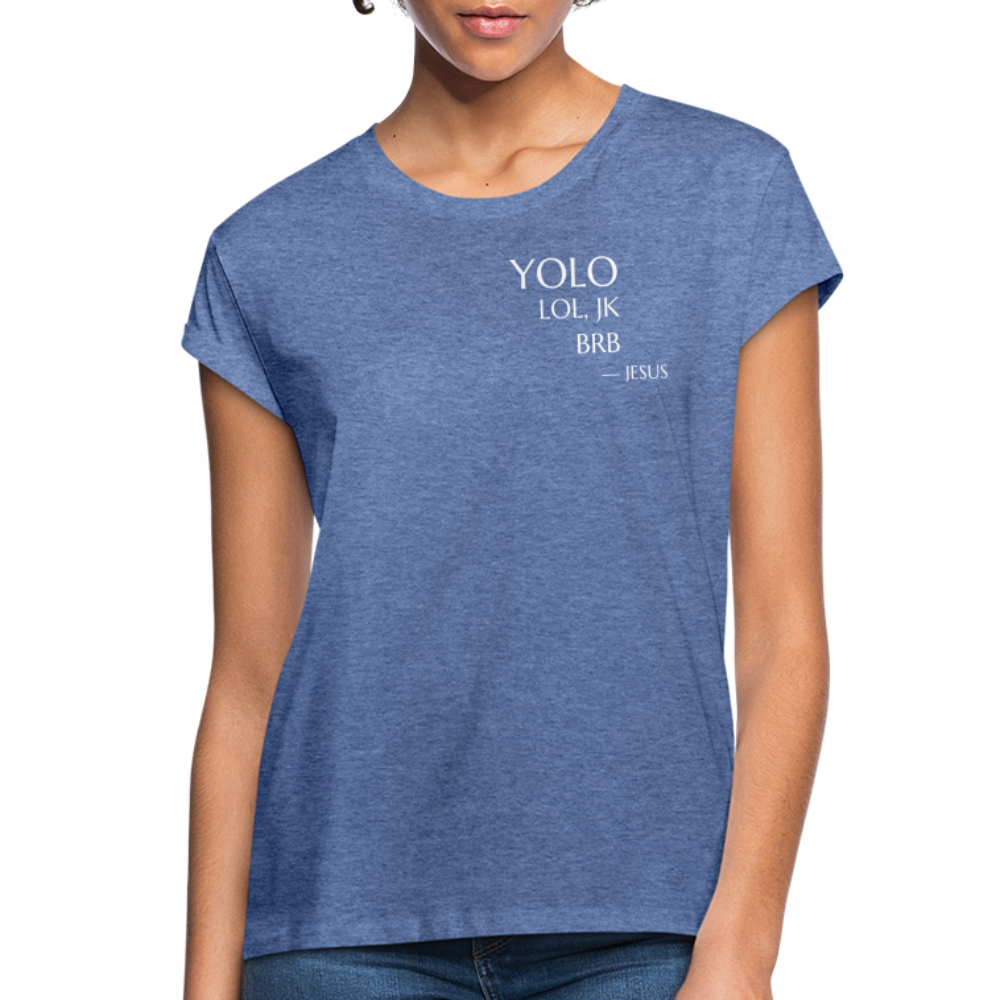 YOLO Women’s Oversize T-Shirt - heather denim