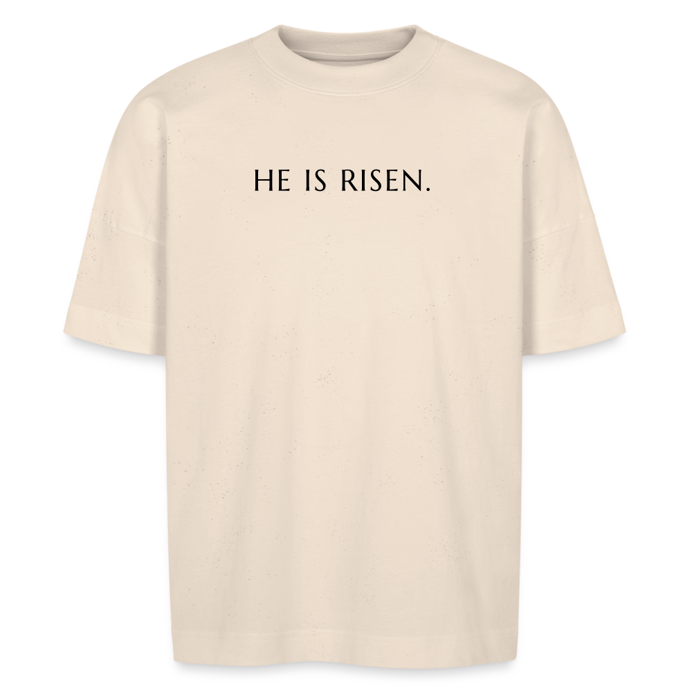 He is Risen unisex oversize organic T-shirt - natural raw