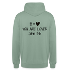 You are loved Unisex Hoodie - steel green