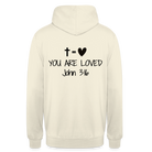 You are loved Unisex Hoodie - vanilla