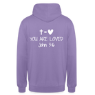 You are loved Unisex Hoodie - lavender