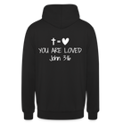 You are loved Unisex Hoodie - black