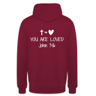 You are loved Unisex Hoodie - bordeaux