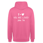 You are loved Unisex Hoodie - pink