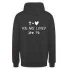 You are loved Unisex Hoodie - charcoal grey