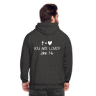 You are loved Unisex Hoodie - charcoal grey