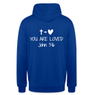 You are loved Unisex Hoodie - bright royal