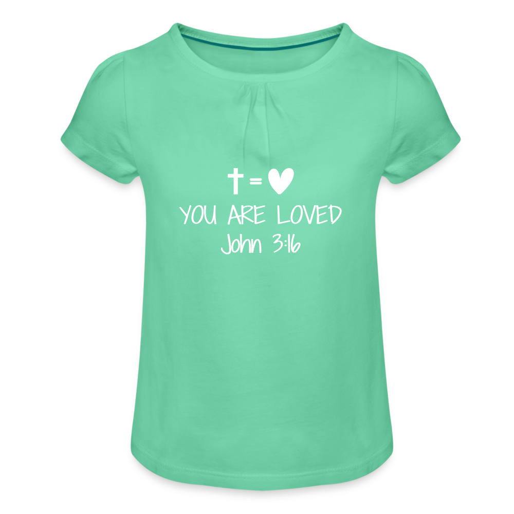 You are loved Girl’s T-Shirt with Ruffles - mint