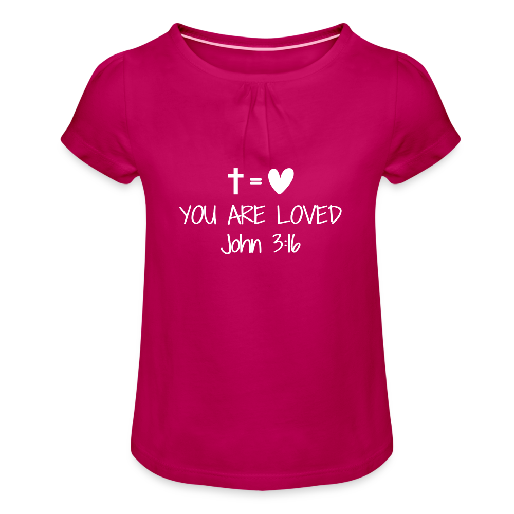 You are loved Girl’s T-Shirt with Ruffles - fuchsia