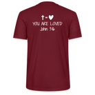 You are loved Unisex T-Shirt - burgundy