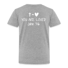 You are loved Kids' Premium T-Shirt - heather grey