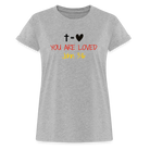 You are loved Women’s Oversize T-Shirt - heather grey